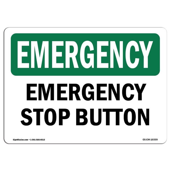 Signmission Safety Sign, OSHA EMERGENCY, 7" Height, Aluminum, Stop Button, Landscape OS-EM-A-710-L-10359